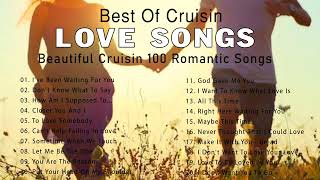 Cruisin Beautiful Relaxing Romantic | Beautiful 100 English Love Songs 80&#39;s | Love Songs Collection