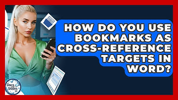 How Do You Use Bookmarks As Cross-reference Targets In Word? - Docs and Sheets Pro