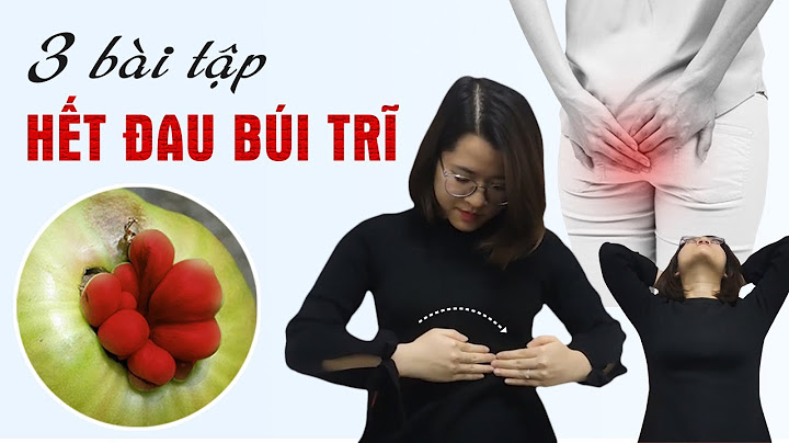 Bài tập thể dục người bị trĩ cần tránh năm 2024