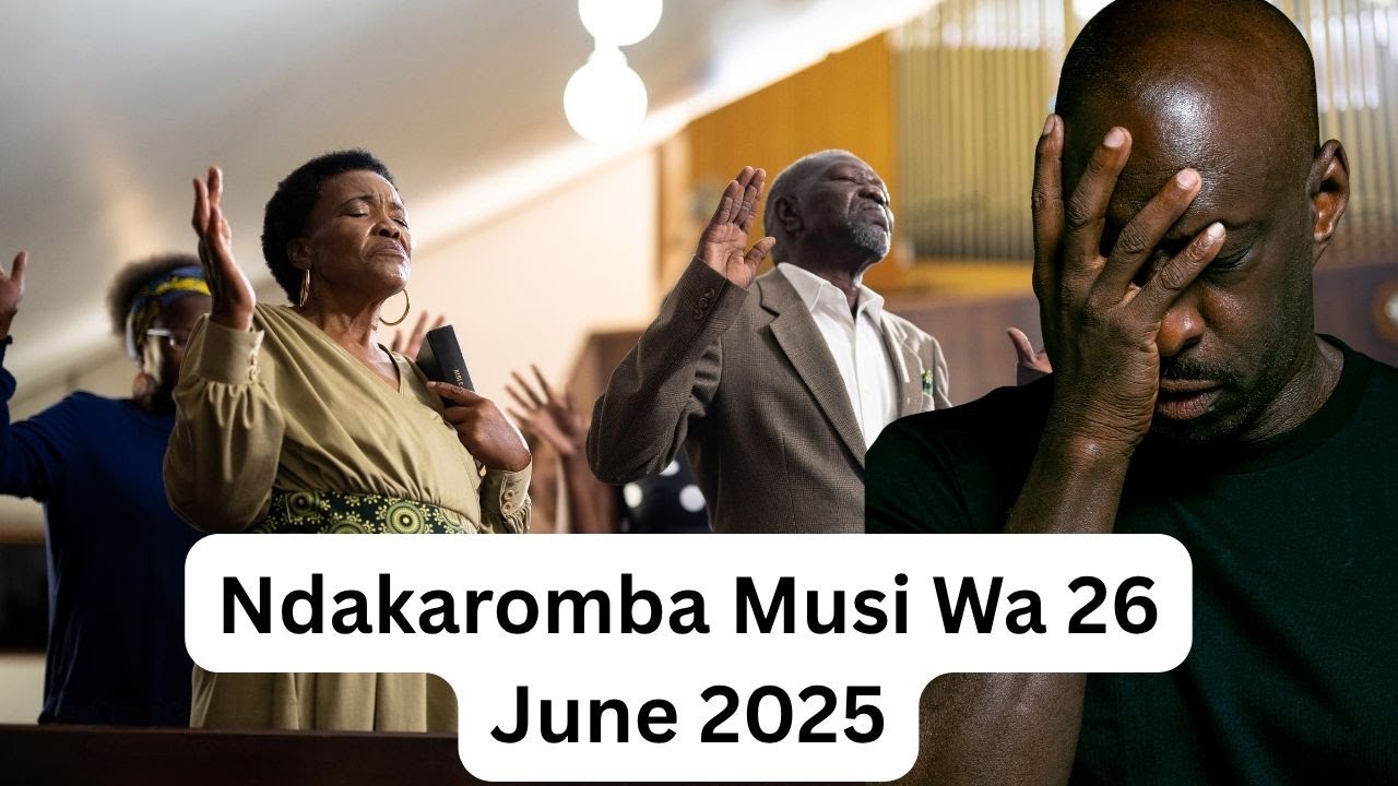 Ndakaromba Musi Wa 26 June 2025