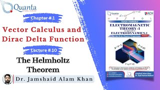 The Helmholtz Theorem| Electromagnetic Theory-I/Electrodynamics-I | BS Physics