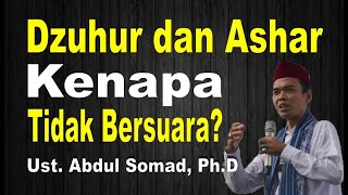 Shalat Dzuhur dan Ashar Kenapa Tidak Bersuara ? - Ustadz Abdul Somad, Ph.D - Shalat Sirr