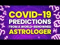 COVID-19 Predictions From A World-Renowned Astrologer
