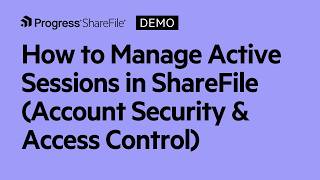 How to Manage Active Sessions in ShareFile (Account Security &amp; Access Control)