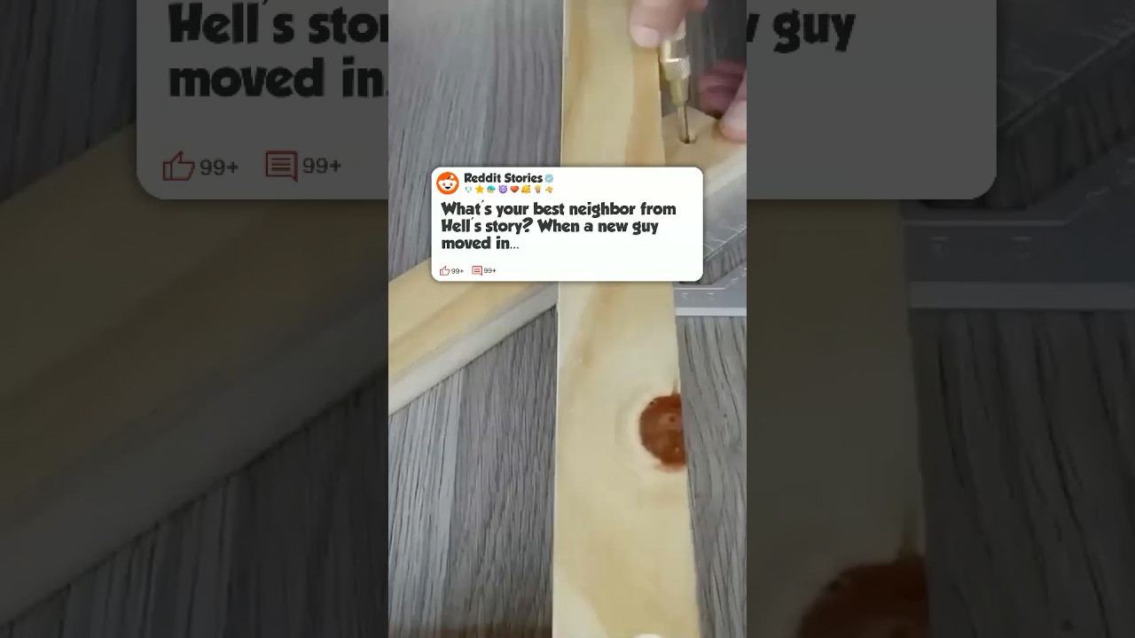 What’s your best ‘Neighbor from hell’ story 