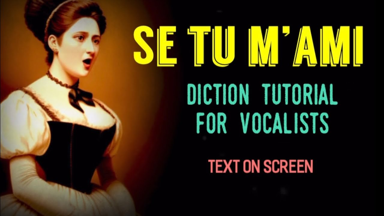 SE TU M'AMI Italian text diction training