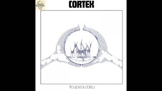 Cortex - Huit Octobre 1971 1 hour