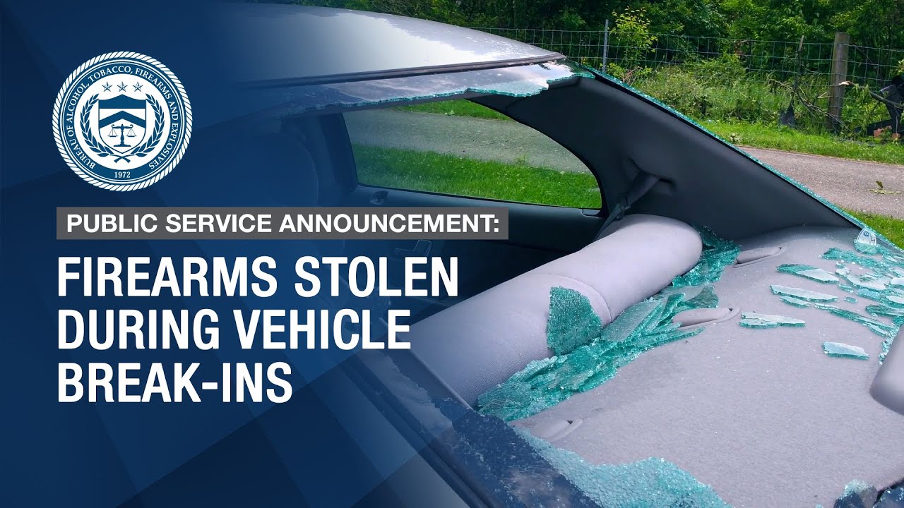 ⚠️ Secure Your Guns! | Firearms Stolen During Vehicle Break-Ins – Official ATF PSA