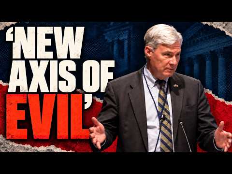 Sen. Whitehouse WARNS of a New “Axis of Evil”