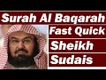 surah baqarah fast recitation 💯🤲 | speedy and quick recitation by sheikh sudais