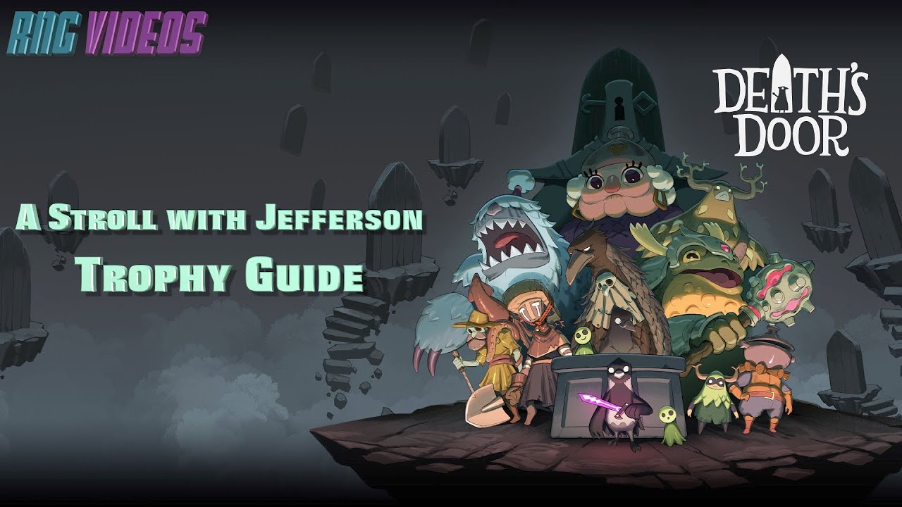 Death's Door - A Stroll with Jefferson Trophy Guide