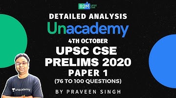 Detailed Analysis of UPSC CSE Prelims 2020 Paper 1 | Part 4 | Prelims Answer Key | Praveen Singh