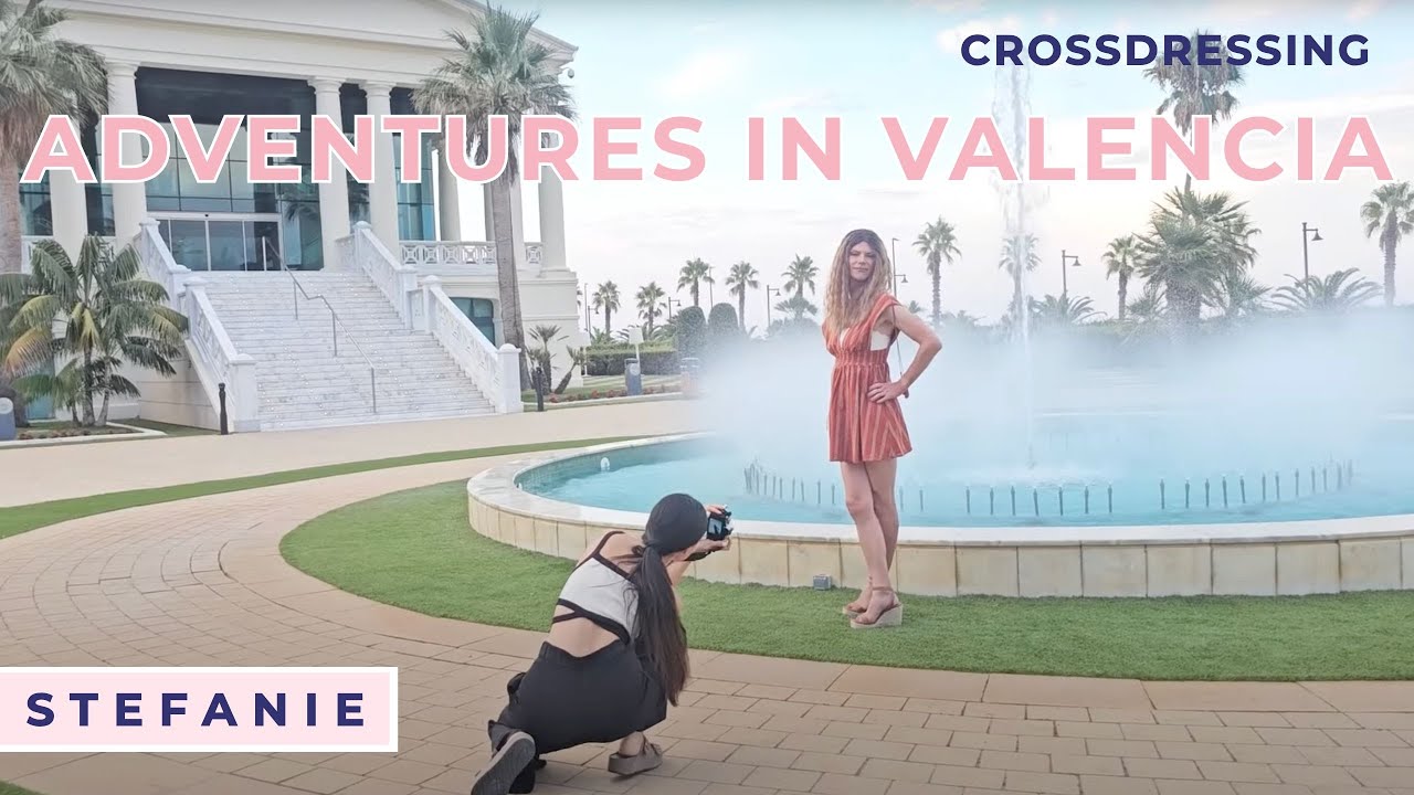 Crossdresser | Stefanie Living Adventures in Valencia | Dafni Girls