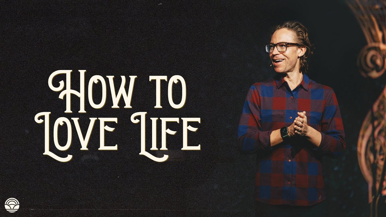 How To Love Life | Church Online | Jared Herd - YouTube