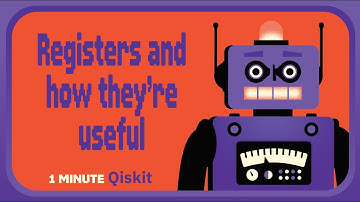 What are registers? 1 Minute Qiskit