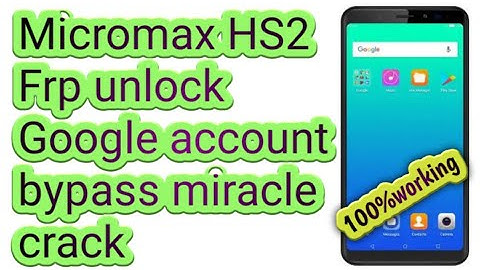 Micromax HS2 Frp unlock Google account bypass miracle crack 💯 working