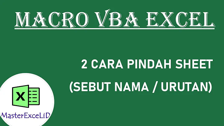 Belajar VBA Macro Excel: 2 Cara Pindah Sheet