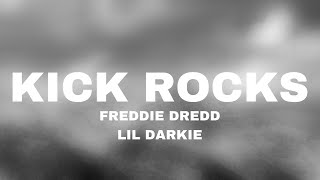 Freddie Dredd - Kick Rocks ft. Lil Darkie (Lyrics)