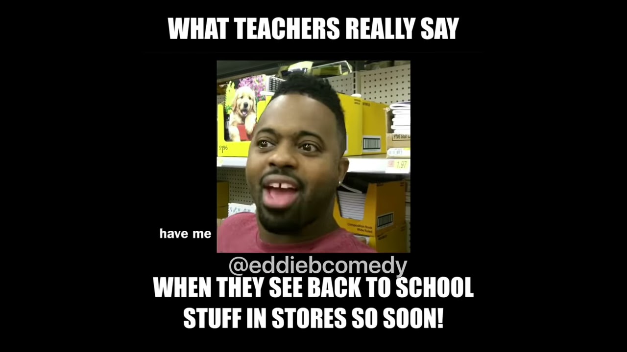 What Teachers Really Say When They See Back To School Stuff In Stores So Soon 