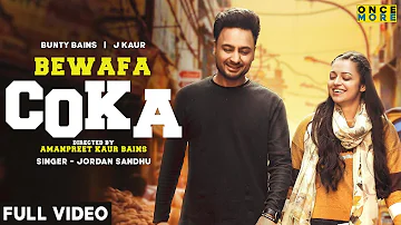 BEWAFA COKA (Official Video) Bunty Bains | J Kaur | Jordan Sandhu | Latest Songs 2021