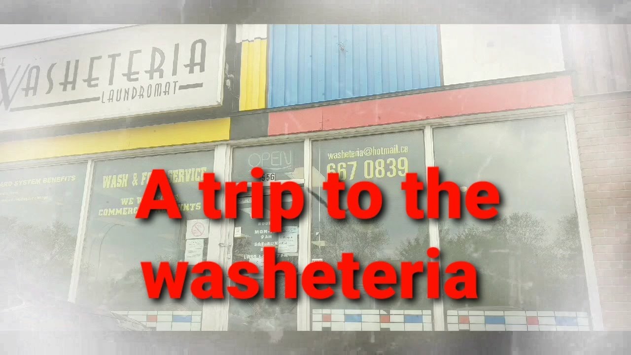 Trip to the WINNIPEG BEST WASHETERIA Laundromat YouTube