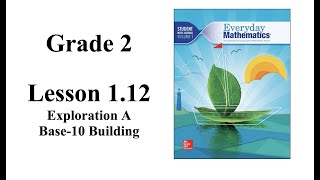 Grade 2 Lesson 1.12 Exploration A: Base 10 Building