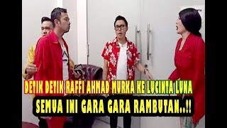 DETIK DETIK RAFFI AHMAD USIR LUCINTA LUNA DARI SEBUAH ACARA LIVE