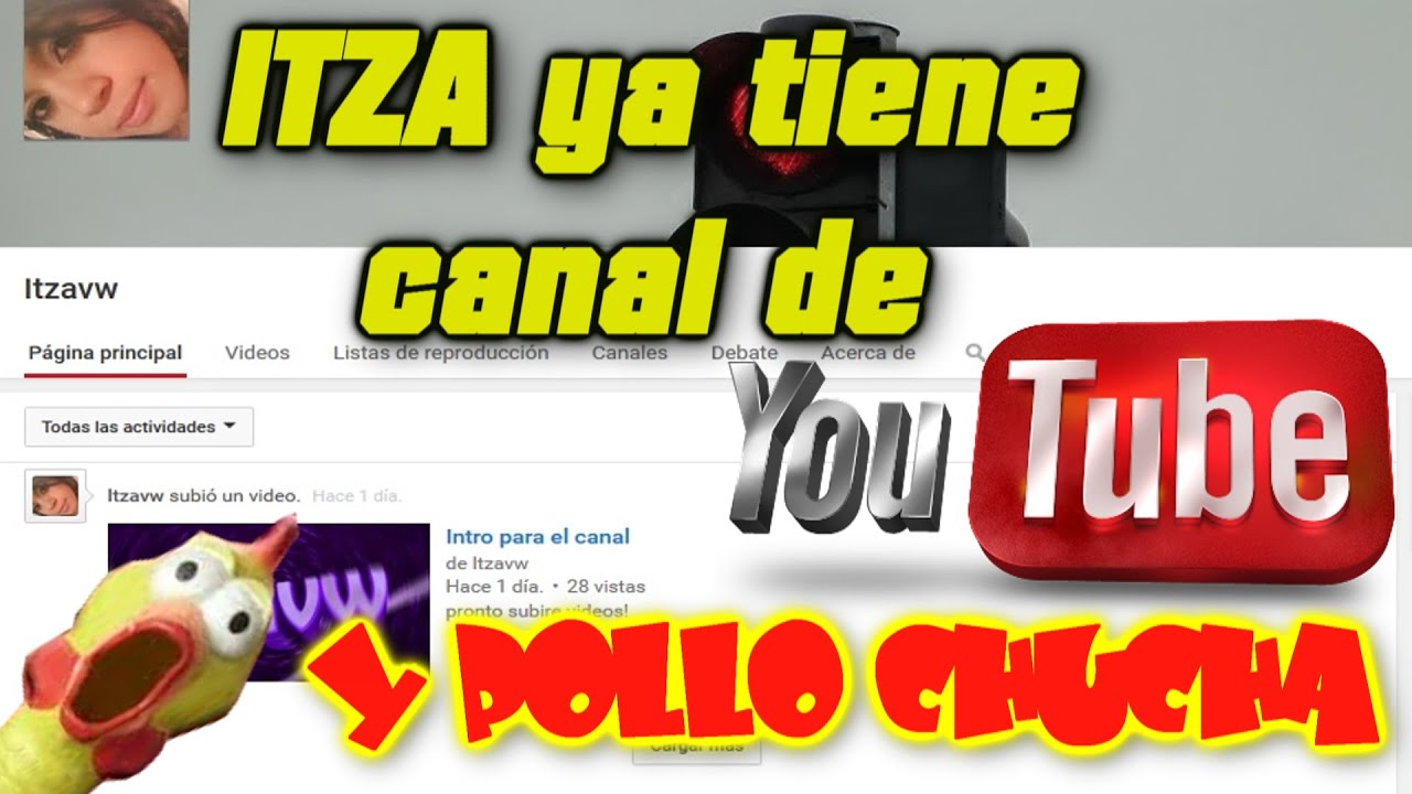 Itzayana tiene canal Itzavw !! y canales de amigos