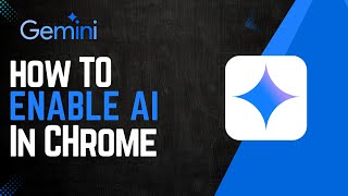 How To Enable Gemini Ai In Chrome
