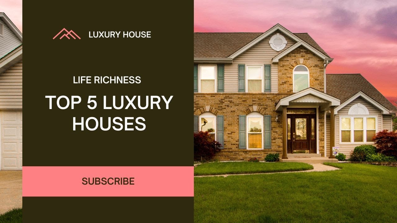 Top Five Most luxurious houses in the world