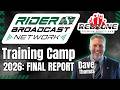 Dave Thomas With Your FINAL Rider Training Camp Report