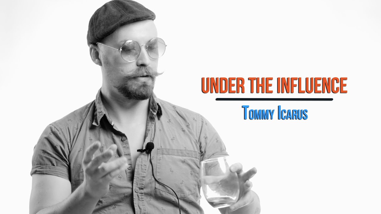 Under the Influence. Season. 2 Episode 4.  Tommy Icarus.  #UndertheInfluenceSeries