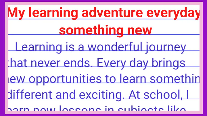 my learning adventure everyday something new essay