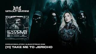 WITHOUT WARNING - TAKE ME TO JERICHO (VISUALISER)