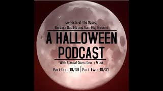 Halloween Podcast With Kenny Frost