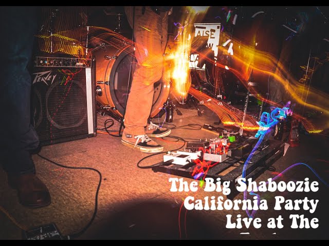 Watch The Big Shaboozie - California Party (Live at The Funhouse) on YouTube Watch The Big Shaboozie - California Party (Live at The Funhouse) on YouTube