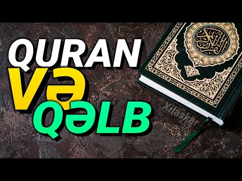 Quran və qəlb - Status üçün çox gözəl bir video