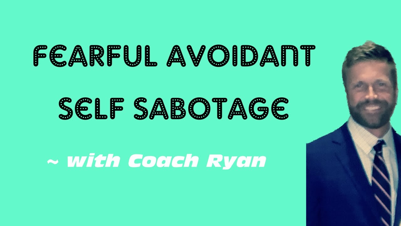 Страх и избегание, самосаботаж