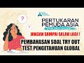 REVIEW SOAL TRY OUT TEST PENGETAHUAN GLOBAL PPA SPECIAL TURKEY EXPEDITION