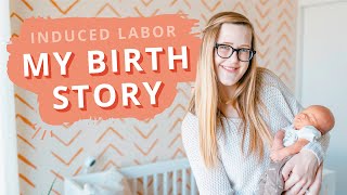 MY BIRTH STORY + MEET MY BABY | Induced Labor and Delivery at 37 Weeks
