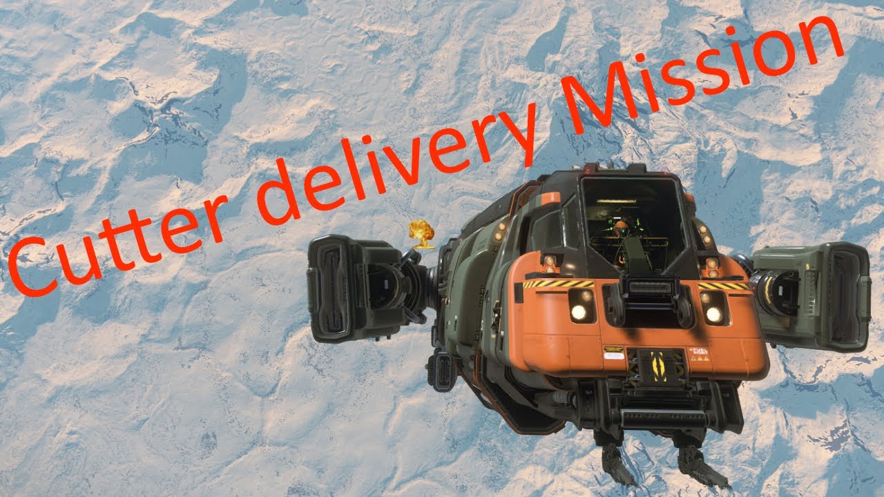 Cutter delivery Mission Star Citizen YouTube
