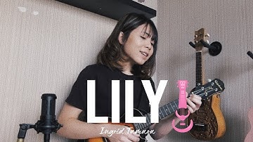 LILY - ALAN WALKER Ukulele Cover By Ingrid Tamara