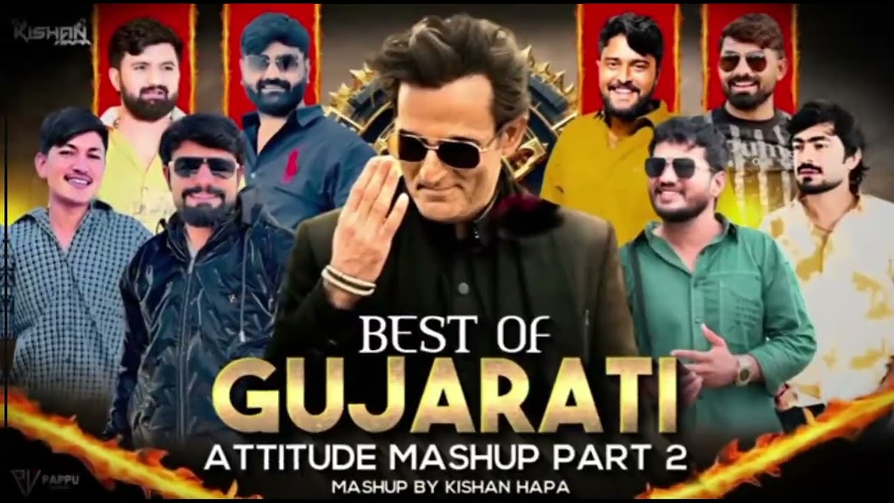 BEST GUJARATI ATTITUDE MASHUP PART 2