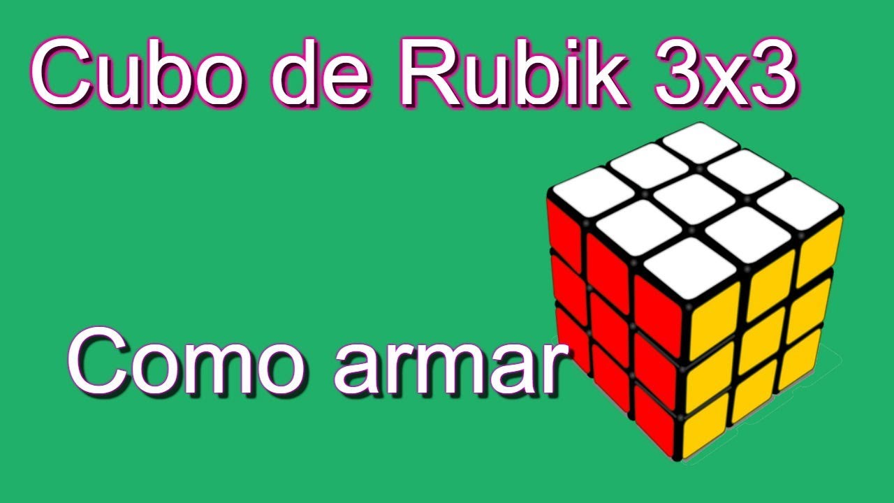Como armar el cubo de rubik 3x3|Método Principiantes|Luca Rubik - YouTube