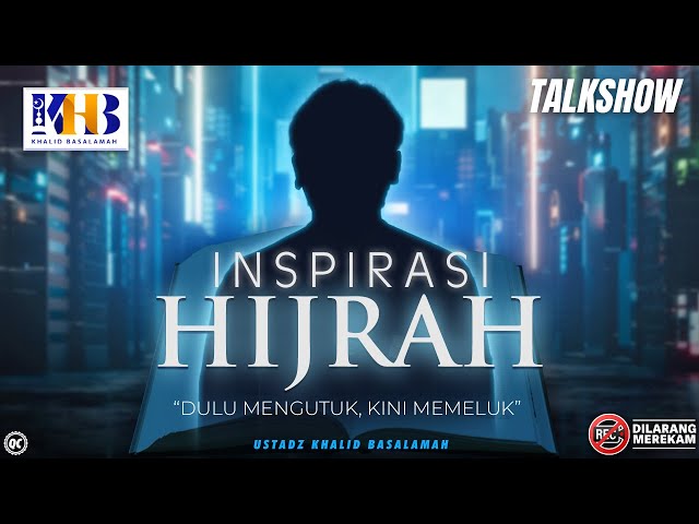 Inspirasi Hijrah: Dulu Mengutuk, Kini Memeluk Islam - Khalid Basalamah class=