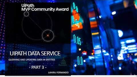 UiPath Data Service - Part 3 | Querying and Updating Records in Data Models | RPA | HyperAutomation