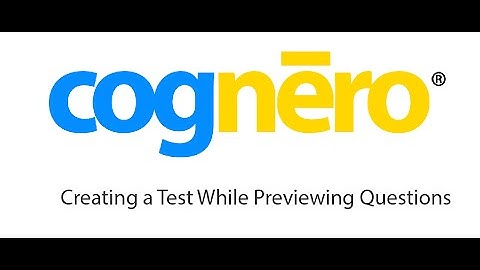 Creating a Test while Previewing Questions