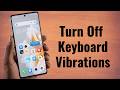 How To Turn Off Keyboard Vibrations On Tecno Camon 20/20 Pro