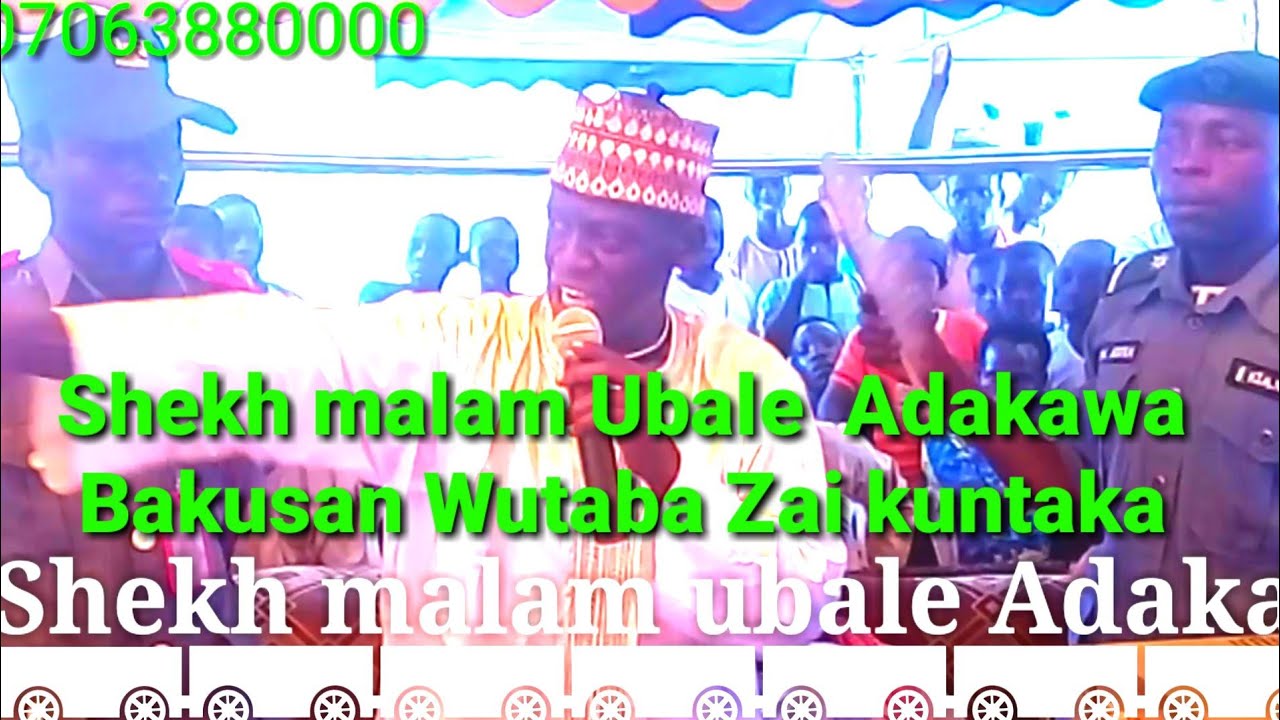 Shekh malam ubale Adakawa Yafadi Zuwan manzon Allah Gurin Allah Isra,i ...