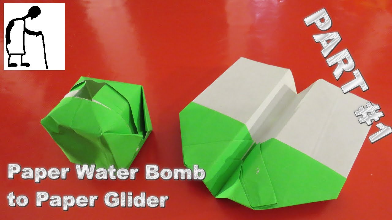 Paper Water Bomb to Paper Glider PART #1 WATER BOMB - YouTube
